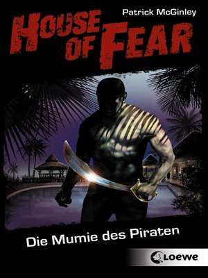 cover image of House of Fear 2--Die Mumie des Piraten